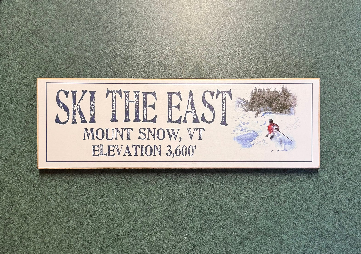 Ski The East Mount Snow Sign