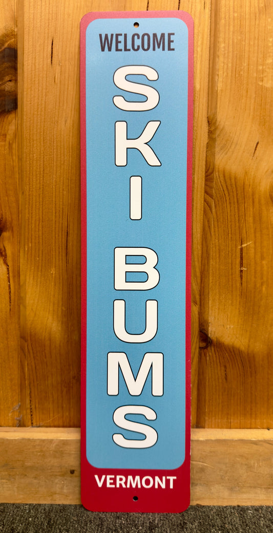 Welcome Ski Bum VT Metal Sign