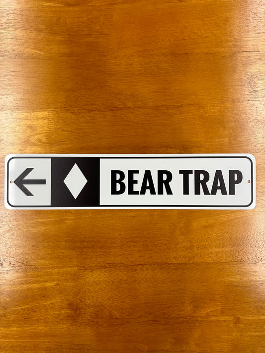 Bear Trap Metal Sign