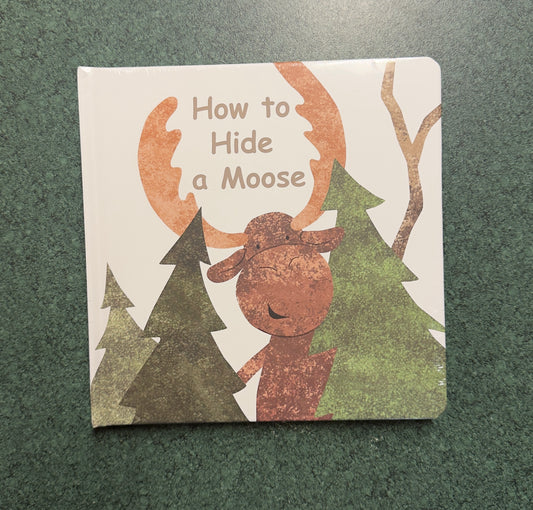 How To Hide A Moose Book